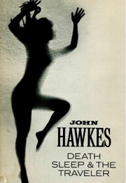 Death, Sleep and the Traveler (John Hawkes)