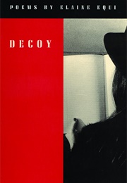 Decoy (Elaine Equi)