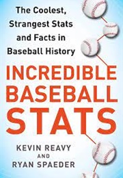 Incredible Baseball Stats (Reavy)