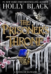 The Prisoner&#39;s Throne (Holly Black)