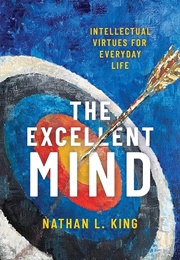 The Excellent Mind (Nathan L. King)