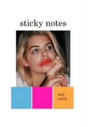 Sticky Notes (Indy Yelich)