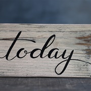 Today