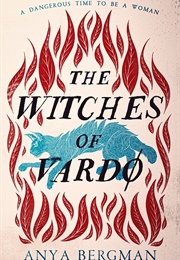 The Witches of Vardo (Anya Bergman)