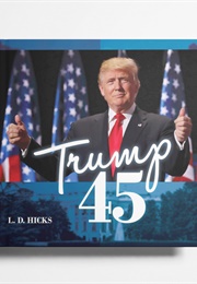 Trump 45 (Hicks)