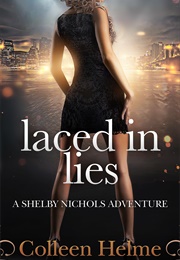 Laced in Lies (Colleen Helme)
