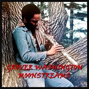 Grover Washington, Jr. - Moonstreams