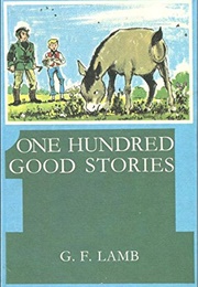 One Hundred Good Stories (Gf Lamb)