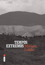 Tempos Extremos (Míriam Leitão)