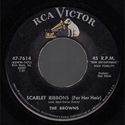 Scarlet Ribbons (For Her Hair) - The Browns