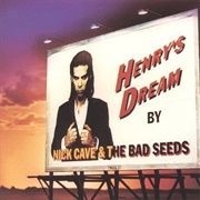Nick Cave and the Bad Seeds - Henry's Dream (1992)