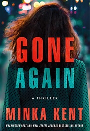 Gone Again (Minka Kent)
