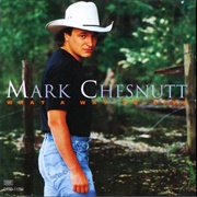 Gonna Get a Life - Mark Chesnutt