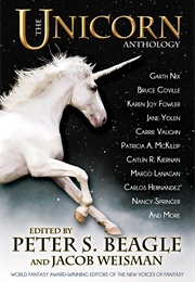 The Unicorn Anthology (Peter S. Beagle and Jacob Weisman)