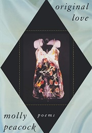 Original Love (Molly Peacock)