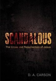 Scandalous (D.A. Carson)