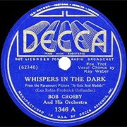 Whispers in the Dark - Bob Crosby & His Orchestra