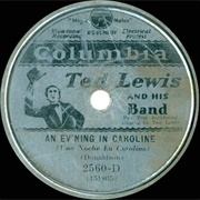An Ev'ning in Caroline - Ted Lewis & His Orchestra