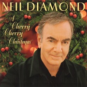 Cherry Cherry Christmas - Neil Diamond