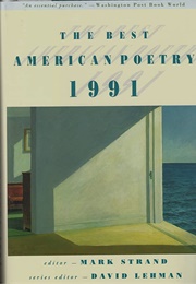 The Best American Poetry 1991 (Mark Strand)