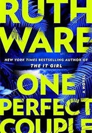 One Perfect Couple (Ruth Ware)