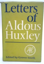 Letters of Aldous Huxley (Chatto and Windus)