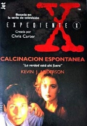 Calcinación Espontánea (Kevin J. Anderson)