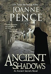 Ancient Shadows (Joanne Pence)