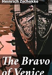 The Bravo of Venice (Heinrich Zschokke)