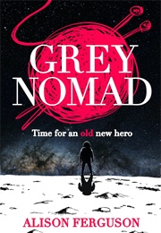 Grey Nomad (Alison Ferguson)