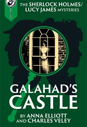 Galahad's Castle (Anna Elliott)