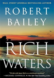 Rich Waters (Robert Bailey)