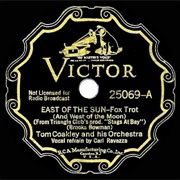East of the Sun, West of the Moon - 	Tom Coakley & His Palace Hotel Orchestra
