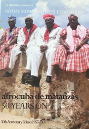 Afrocuba De Matanzas: 50 Years on (2007)