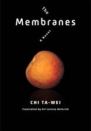 The Membranes (Ta-Wei Chi)