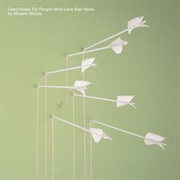 Modest Mouse - Good News for People Who Love Bad News (2005)