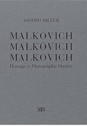 Malkovich Malkovich Malkovich (Sandro Miller)