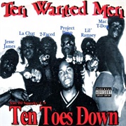 10 Toes Down - Tommy Wright III & Ten Wanted Men