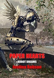 Paper Hearts (Justina Robson)