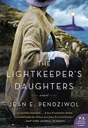 The Lightkeeper's Daughters (Jean E. Pendziwol)