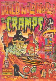 The Wild Wild World of the Cramps (Ian Johnston)