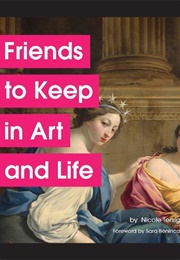 Friends to Keep in Art and Life (Nicole Tersigni)