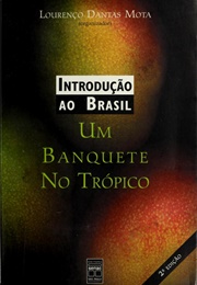 Introdução Ao Brasil: Um Banquete No Trópico (Lourenço Dantas Mota)