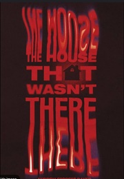 The House That Wasn't There (Andrew Forrest Baker)