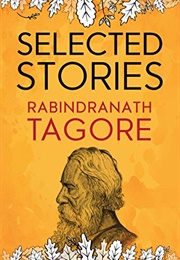 Selected Short Stories (Rabindranath Tagore)