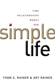 Simple Life (Art Rainer &amp; Thom Rainer)