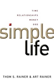 Simple Life (Art Rainer & Thom Rainer)