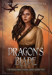 The Dragon's Blade (Christopher Mitchell)