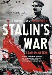 Stalin's War: A New History of World War II (Sean McMeekin)