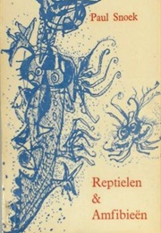 Reptielen En Amfibieën (Paul Snoek)